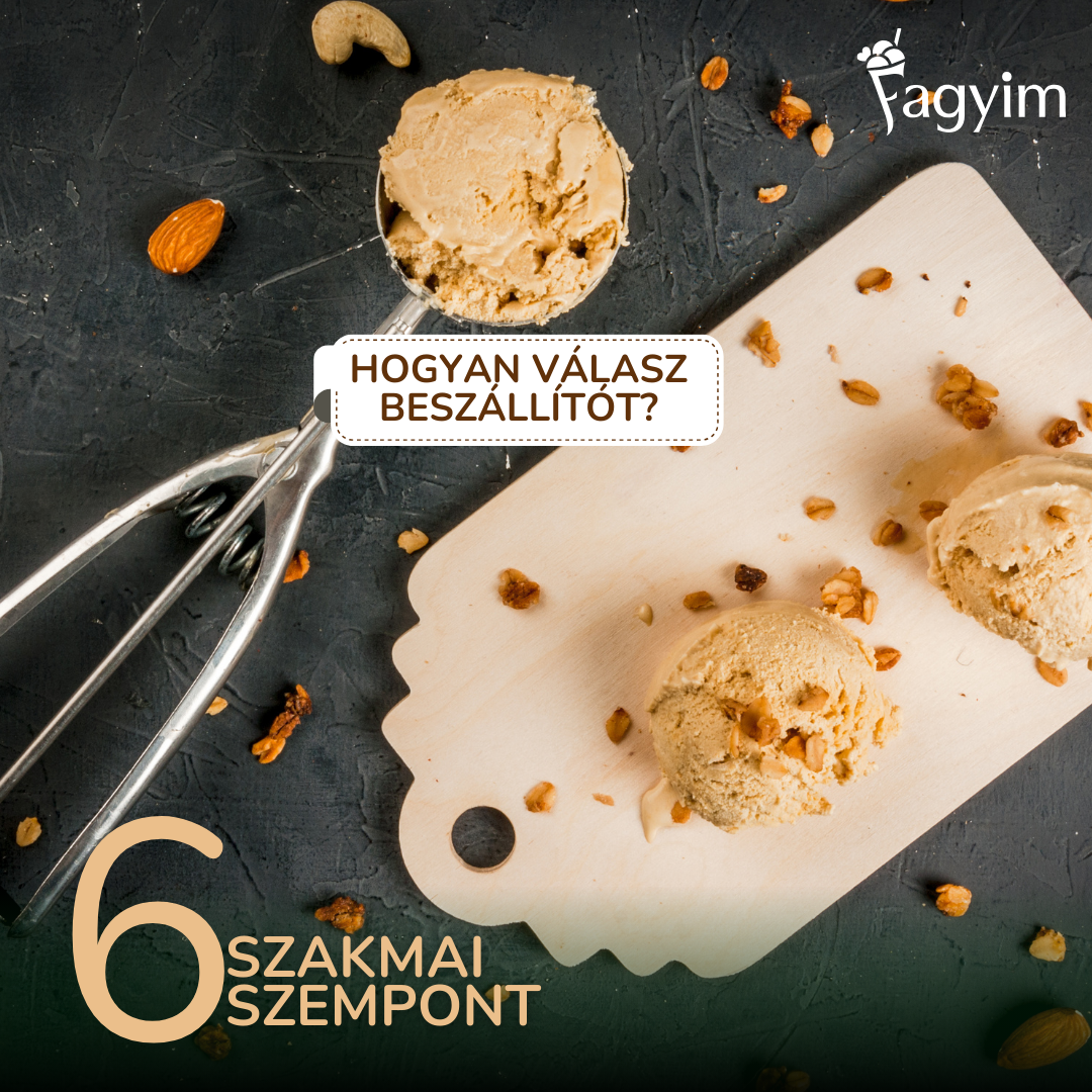 Fagyim blog | Hogyan válassz fagylalt beszállítót?